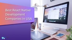Top 15 React Native Development Companies in USA in 2020