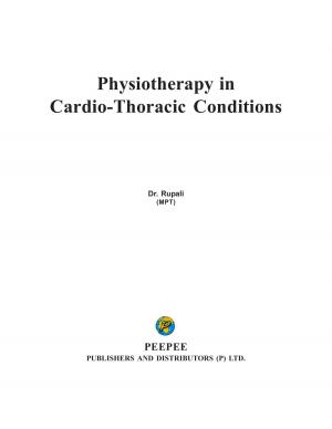 PHYSIOTHERAPY IN CARDIO-THORACIC CONDITIONS