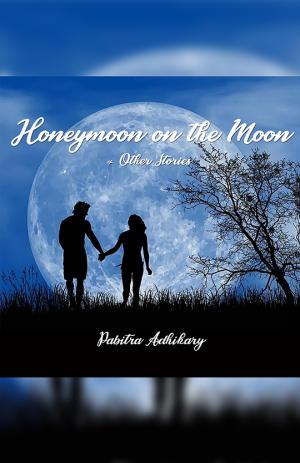 Honeymoon on the moon and other stories