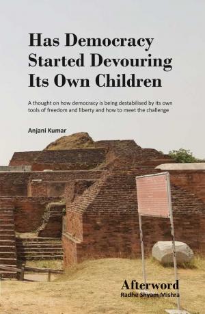 Has Democracy Started Devouring Its Own Children