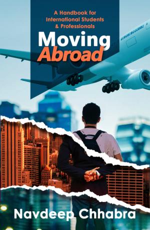 Moving Abroad: A Handbook for International Students & Professionals