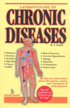 Layman's Guide To Chronic Diseases