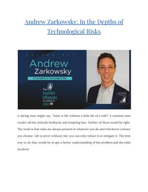 Andrew Zarkowsky: In the Depths of Technological Risks