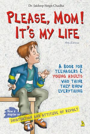 PLEASE MOM IT'S MY LIFE