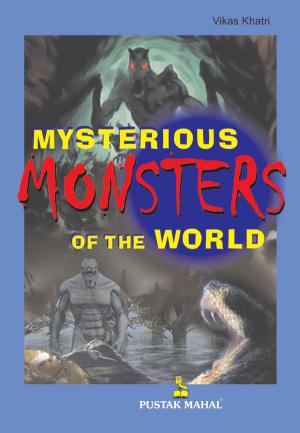 MYSTERIOUS MONSTERS OF THE WORLD