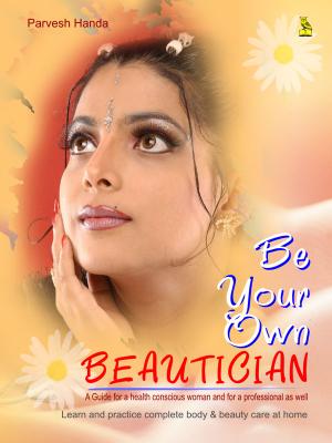 BE YOUR OWN BEAUTICIAN