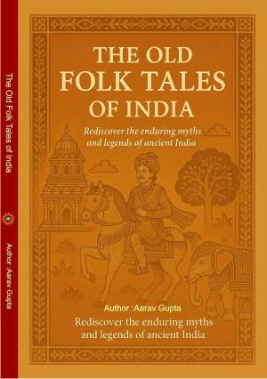 THE OLD FOLK TALES OF INDIA
