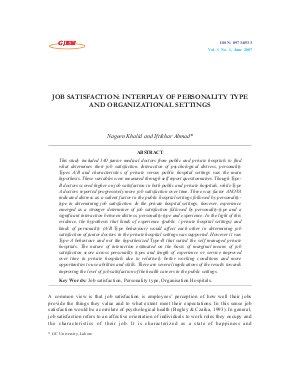 JOB SATISFACTION: INTERPLAY OF PERSONALITY TYPE AND ORGANIZATIONAL SETTINGS by Nageen Khalid and Iftikhar Ahmad