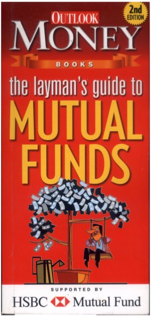 The Layman's Guide To Mutual Funds