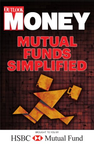 Mutual Funds Simplified- - Financial education initiative by Outlook Money & HSBC Mutual Fund