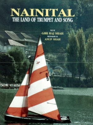 Nainital - The Land of Trumpet and Song