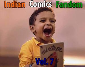 Indian Comics Fandom (Vol. 7)