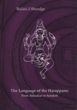The Language of the Harappans - From Akkadian to Sanskrit