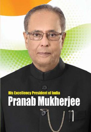 His Excellency President of India Pranab Mukherjee