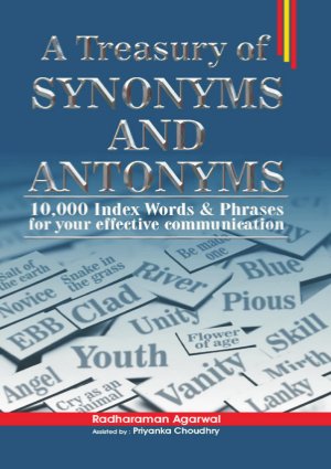 A Treasury of Synonyms and Antonyms