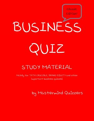 BUSINESS QUIZ STUDY MATERIAL