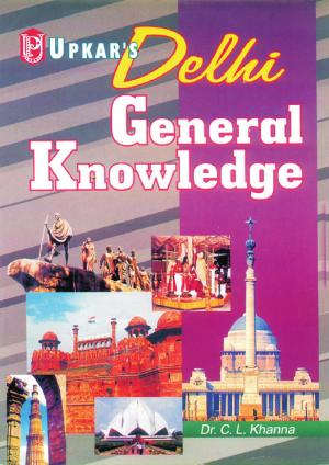 Delhi General Knowledge