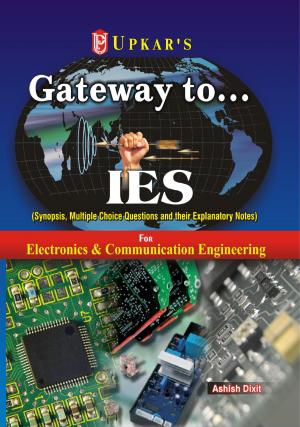 Gateway to……..IES (For Electronics & Telecommunication Engg., Electronics & Communication Engg., Electrical & Electronics Engg., Electronics & Instrumentation Engg.)
