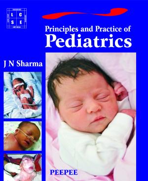 Principles and Practice of Pediatrics