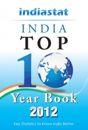 Indiastat India Top 10 Yearbook-2012