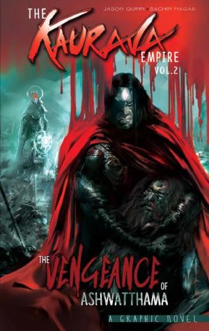 The Kaurava Empire: The vengeance of ashwatthama