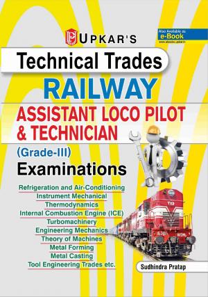 Technical Trades RAILWAY Assistant Loco Pilot & Technician ( Grade III ) Examinations