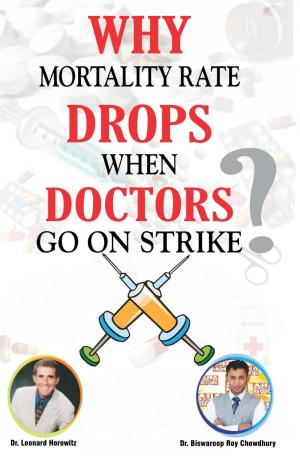Why Mortality Rate Drops When Doctors Go On Strike